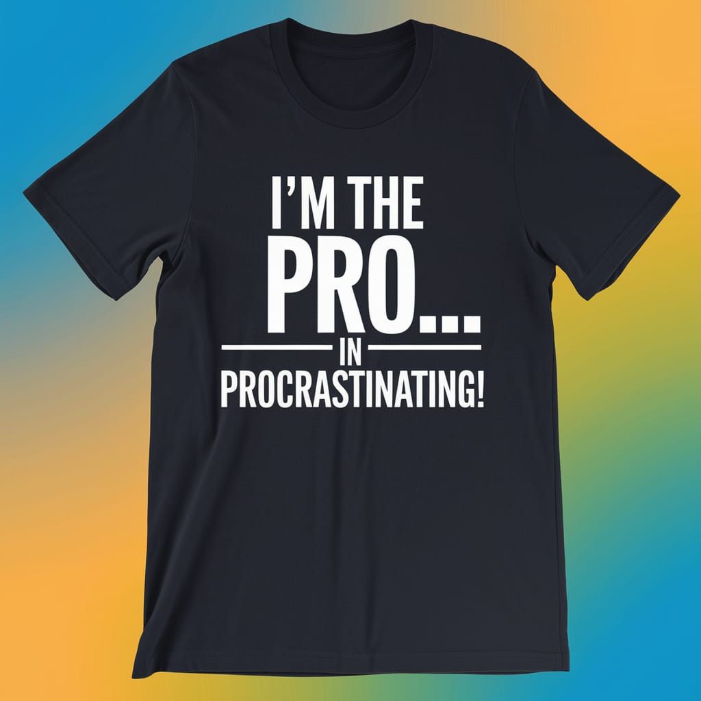 Casual Graphic Tee with Procrastination Humor