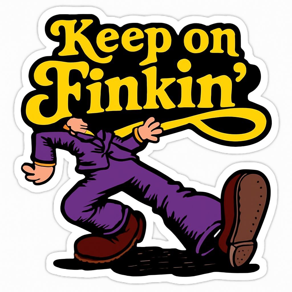 Stylized Lettering: Keep on Finkin'