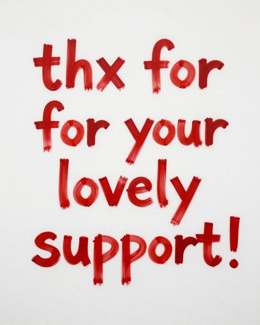 Bold Acrylic Painting of "thx for your lovely support!"