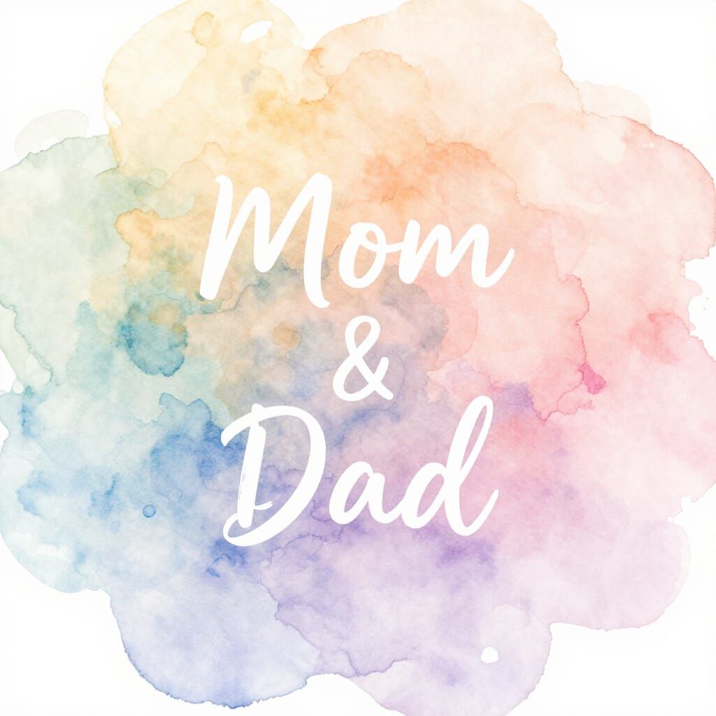 Soft Watercolor Splash Art with "Mom & Dad" Text