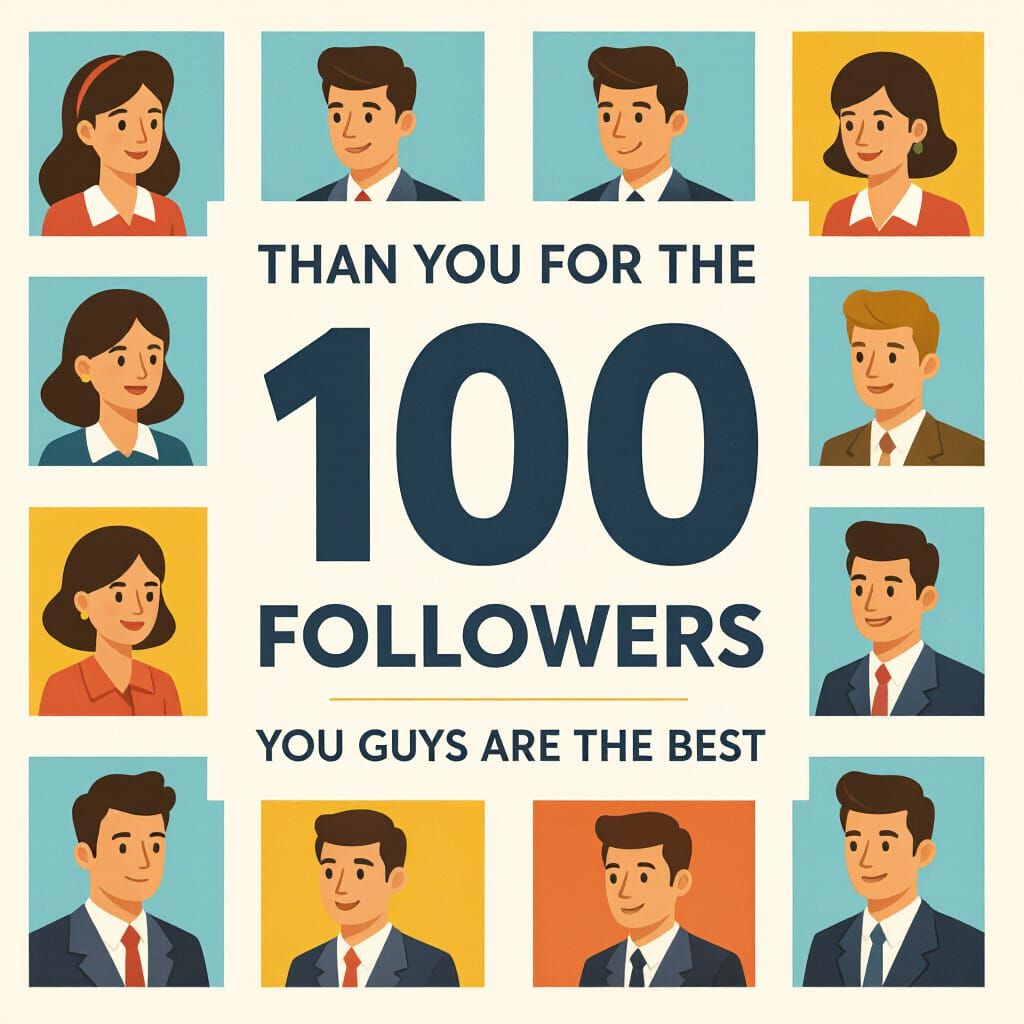 Thank You For 100 Followers Celebration