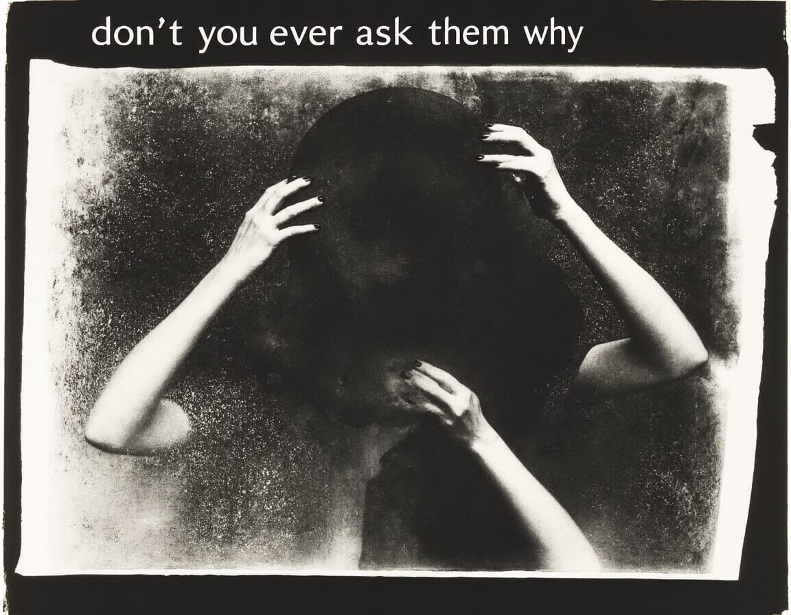 Don't You Ever Ask Them Why