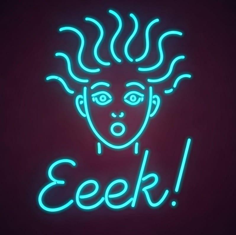 Fancy ornate large NEON TURQUOISE sign made of thick heavy bold neon, that says “Eeeek!” with the sleek simple outline o...