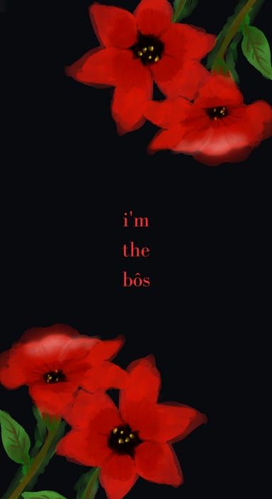 Aesthetic "i'm the bos" Phone Wallpaper
