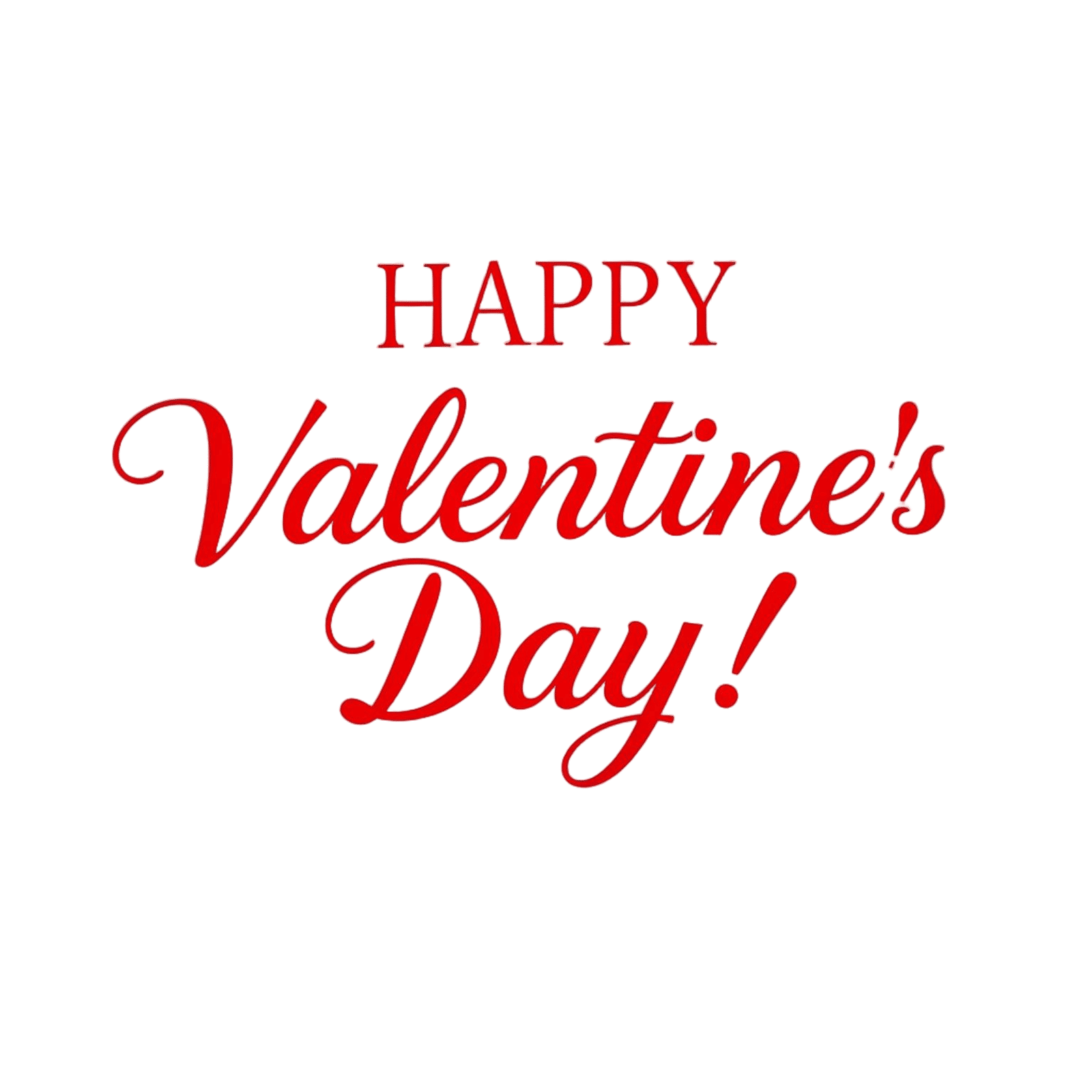 Says happy valentine s day in beautiful crimson classic cursive font