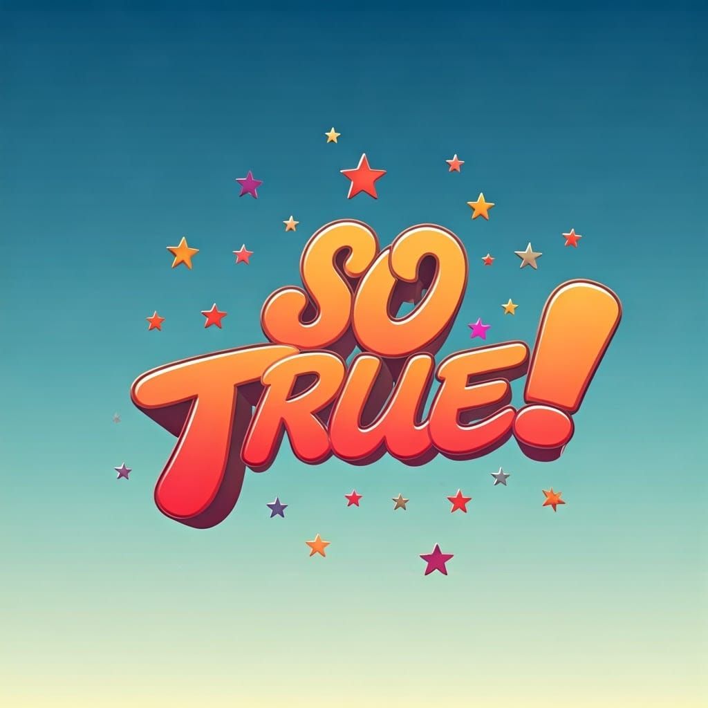 Colorful Stars Swirl Around Graffiti Style 'So True!'