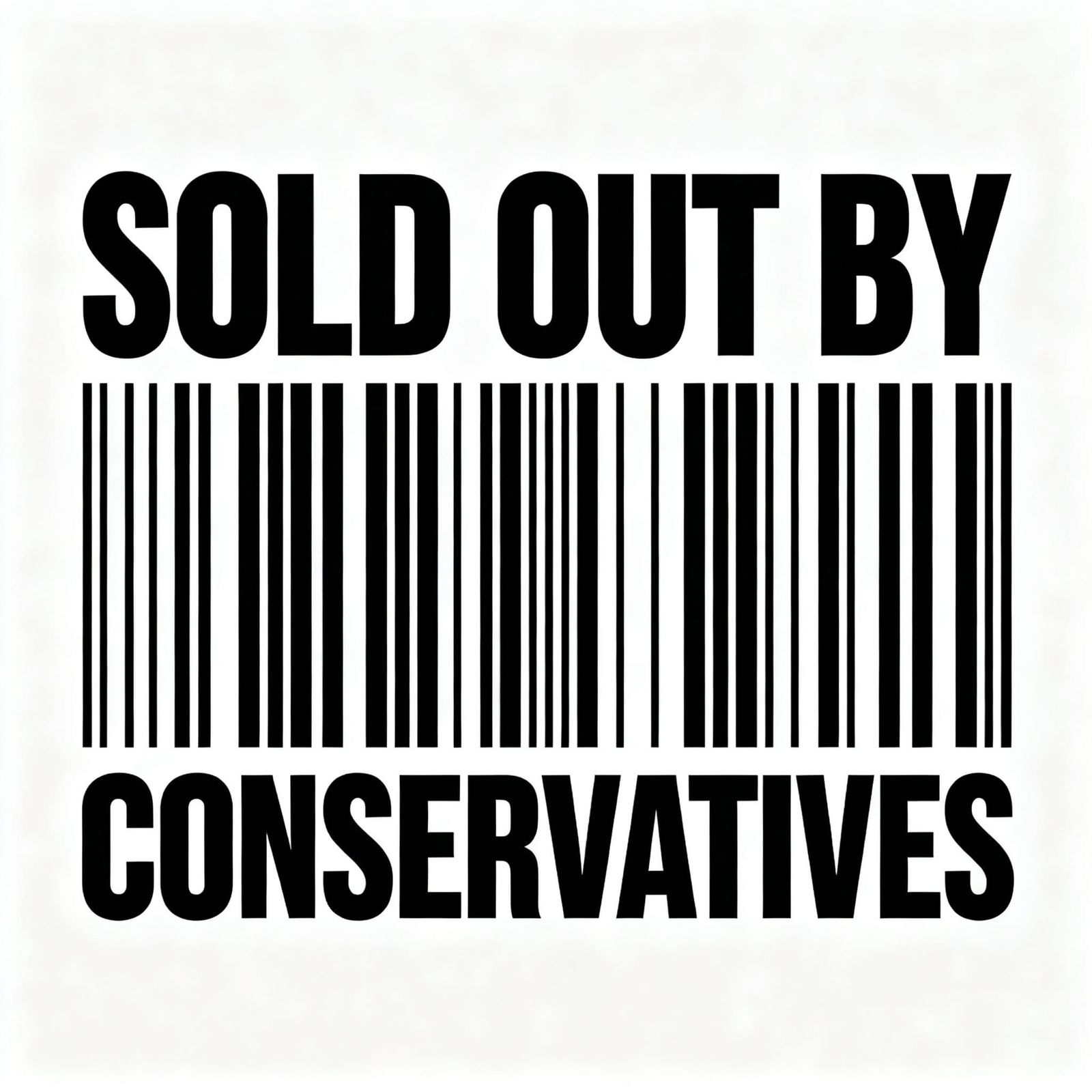 Sold Out By Conservatives Barcode Minimalist Vector Graphic