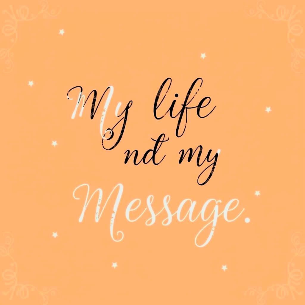 Elegant Calligraphy of "My Life is My Message"