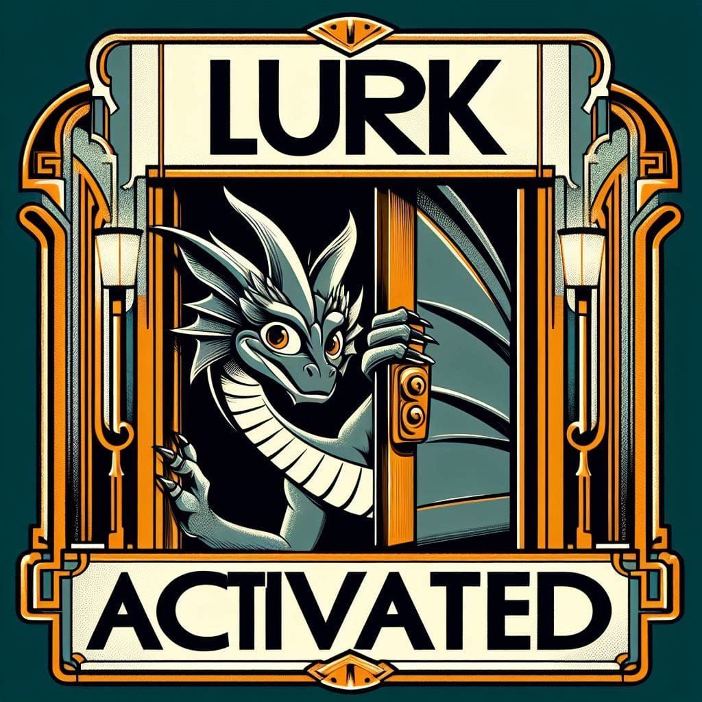 Lurk Mode (Dragon Style)
