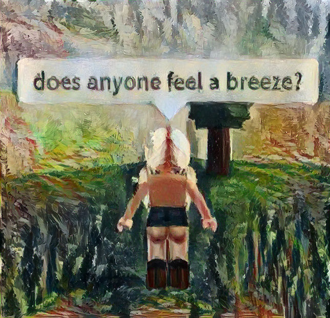 Does anyone else feel a breeze?