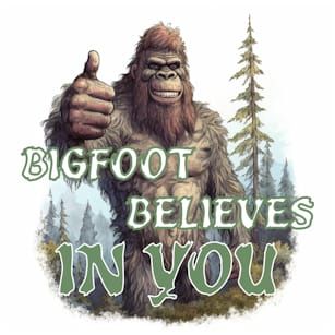 Bigfoot Believes...
