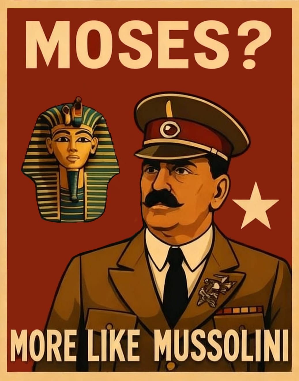 Moses vs. Mussolini II