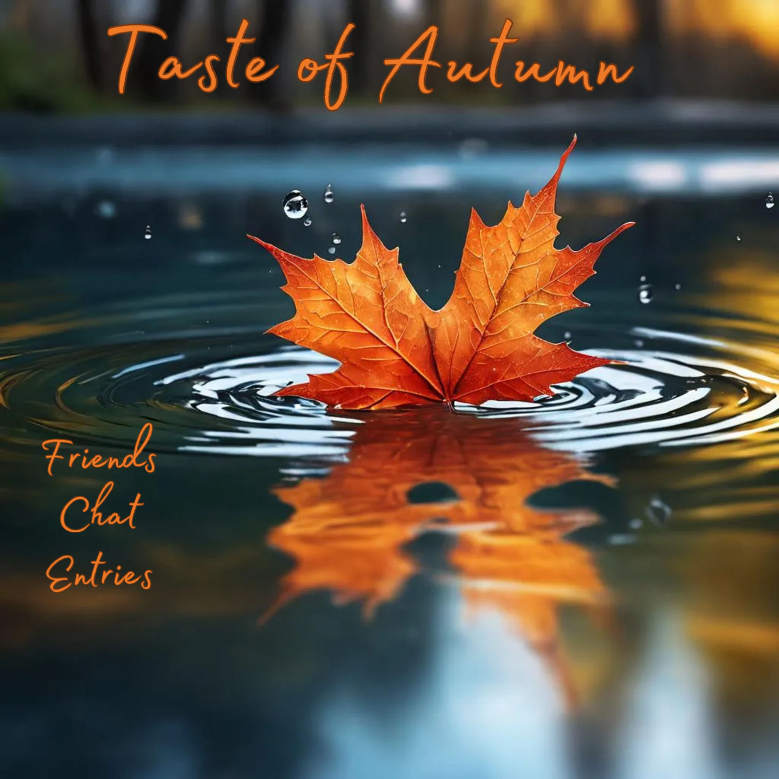 Friends Chat Entries -  Taste of Autumn
Daily Challenge #681...