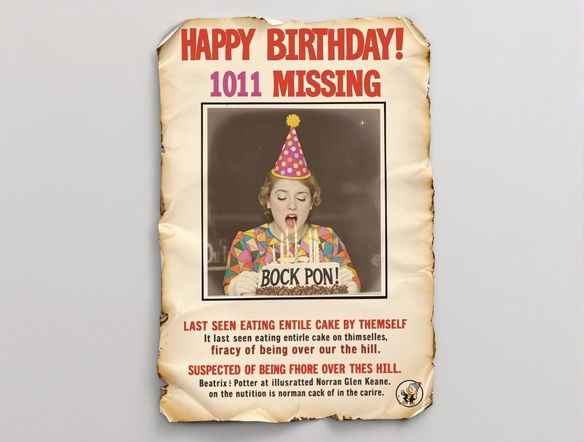 A vintage-style missing person poster, aged and slightly torn, featuring a photo of someone celebrating their birthday. Add funny 'missing' details related to their age and a large 'Happy Birthday!' banner across the top.