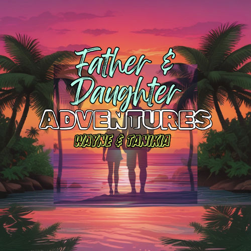 Wayne and Tanikia team adventures