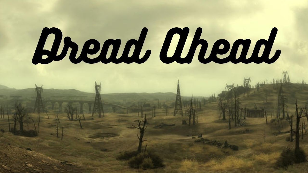 Dread Ahead