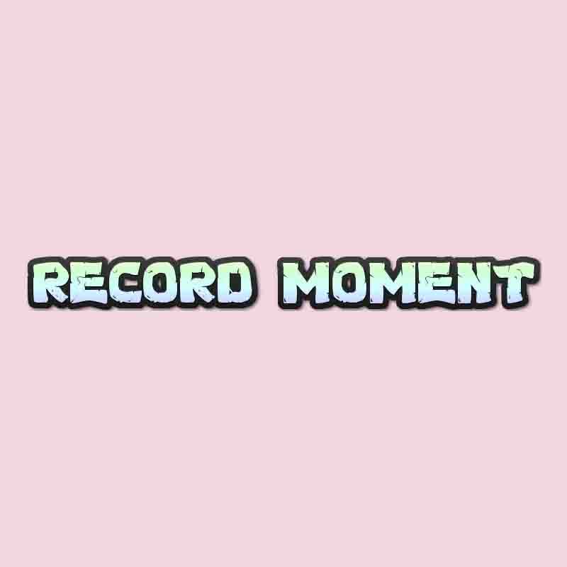 RECORD MOMENT