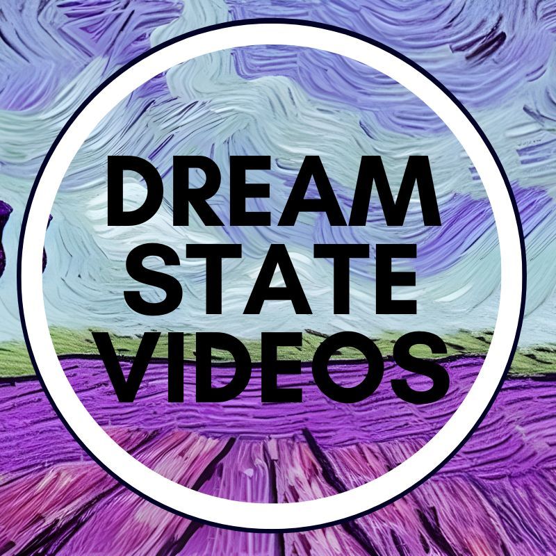 Dreamstate Videos